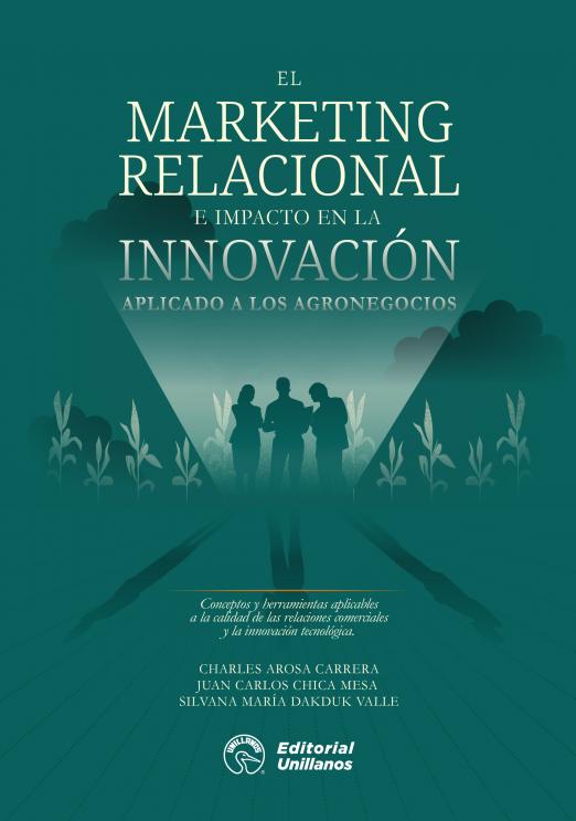 Portada del libro El marketing relacional e impacto en la innovación aplicado a los agronegocios 